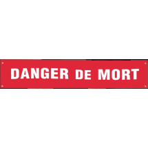   BANDEROLE     DANGER DE MORT 