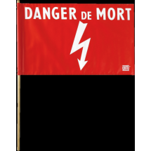   FANION ROUGE   DANGER DE MORT 