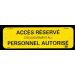  AFFICHE ALU  ACCES RESERVE 